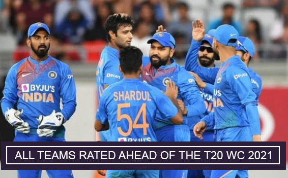 All Teams Rated Ahead of The Men’s T20 World Cup 2021