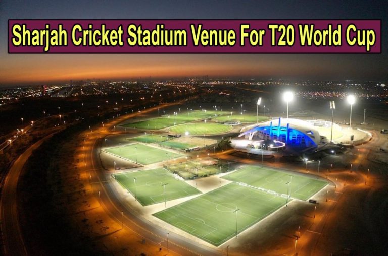 Sharjah Cricket Stadium Venue For T20 World Cup 2022
